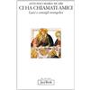Jaca Book Ci ha chiamati amici. Laici e consigli evangelici
