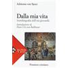 JACA BOOK Dalla mia vita. Autobiografia dell'età giovanile