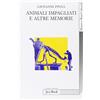 Jaca Book Animali impagliati e altre memorie. Ricordi di un direttore di museo con note di museologia