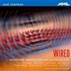 Jane Chapman Wired: Works for Harpsichord and Electronics By Paul Dibley... (CD)