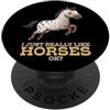 Horse Breeds Farm Animal Cute Horses Don Mi piacciono davvero i cavalli Ok Farm Animal Appaloosa Horse PopSockets PopGrip Adesivo