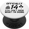 Officially 14 Still Don't Know What I'm Ufficialmente 14 Ancora non so cosa sto facendo PopSockets PopGrip Adesivo