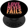 Bible Scripture Corinthians 13:8 Tees Ap L'amore non manca mai la Bibbia Versetto 1 Corinzi 13:8 PopSockets PopGrip Adesivo