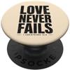 Bible Scripture 1 Corinthians 13:8 Tees L'amore non manca mai la Bibbia Versetto 1 Corinzi 13:8 PopSockets PopGrip Adesivo