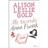 RIZZOLI NARRATIVA Mi ricordo Anna Frank