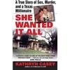 Kathryn Casey She Wanted It All (Tascabile) Avon True Crime