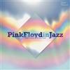 Various Artists Pink Floyd in Jazz: A Jazz Tribute to Pink Floyd (Vinyl LP)