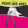 Fight Like Apes The Body of Christ and the Legs of Tina Turner Album