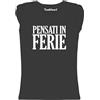 thedifferent T-Shirt Maglietta Donna Fiammata Pensati in Ferie Scritta Divertente Fashion Moda Idea Regalo