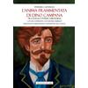 Tra le righe libri L'anima frammentata di Dino Campana. Tra follia e poesia visionaria. Con un confronto con Arthur Rimbaud. Manoscritti, immaginario e istituzioni della follia