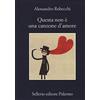 Sellerio Editore Palermo Questa non è una canzone d'amore