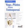 Red Edizioni Yoga e pilates contro l'osteoporosi
