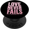 Bible Scripture Corinthians 13:8 Tees Ap L'amore non manca mai la Bibbia Versetto 1 Corinzi 13:8 PopSockets PopGrip Adesivo