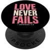 Bible Scripture 1 Corinthians 13:8 Appar L'amore non manca mai la Bibbia Versetto 1 Corinzi 13:8 PopSockets PopGrip Adesivo