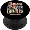 Bible Scripture 1 Corinthians 13:8 Tees L'amore non manca mai la Bibbia Versetto 1 Corinzi 13:8 PopSockets PopGrip Adesivo