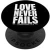 Bible Scripture 1 Corinthians 13:8 Tees L'amore non manca mai la Bibbia Versetto 1 Corinzi 13:8 PopSockets PopGrip Adesivo