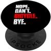 Mountain bike cycling outfit & Bicycle d Nope can't bike divertente mtb bicicletta ciclismo mountain bike PopSockets PopGrip Adesivo