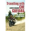 Alberto Granado Travelling With Che Guevara (Tascabile)