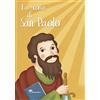 Ù La storia di San Paolo. Ediz. a colori