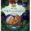 Rana Editrice Addio paura, viva la sicurezza! Il bosco delle emozioni. Ediz. a colori