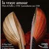 Jean-Marie/Meunier Poirier La Vraye Amour-Lautenduette Um 1550 (CD)
