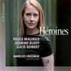 Paule Maurice Paule Maurice/Jeanine Rueff/Lucie Robert: Héroines (CD) Album