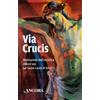 Via Crucis. Meditazioni dall'enciclica Dilexit nos sul Sacro Cuore di Gesù