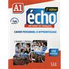 CLE International Echo. A1. Cahier. Per le Scuole superiori. Con espansione online: Cahier personnel d'apprentissage
