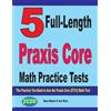 Ava Ross Reza Nazari 5 Full-Length Praxis Core Math Practice Tests (Tascabile)