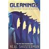 Neal Shusterman Gleanings (Tascabile) Arc of a Scythe