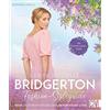 Designerella Be Bridgerton Dress: Der inoffizielle Bridgerton (Copertina rigida)