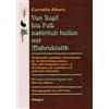 Carl Ferr&eacut Von Kopf bis Fuß natürlich heilen mit Makrobi (Copertina rigida)