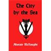 Alistair McNaught The City by the Sea (Tascabile)