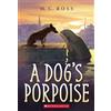 M C Ross A Dog's Porpoise (Tascabile)