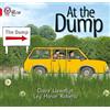 Claire Llewellyn At the Dump (Tascabile) Collins Big Cat