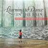Mac Anderson BJ Gallagher Learning to Dance in the Rain (Copertina rigida)