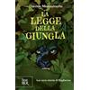 Rizzoli La legge della giungla. La vera storia di Bagheera