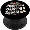 Magliette e regali divertenti di Pickleb Pickleball Mahjong Ripeti lo slogan sportivo del giocatore PopSockets PopGrip Adesivo