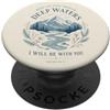 Faith Based Bible Verse Apparel Christian Mountain Scripture Acque profonde Isaia 43:2 PopSockets PopGrip Adesivo
