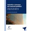 Giappichelli Autorità e consenso nei contratti pubblici. Alla luce del Codice approvato con d.lgs. 31 marzo 2023, n. 36
