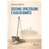 Scatole Parlanti Secchio, spazzolone e olio di gomito