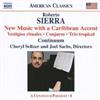 Roberto Sierra New Music With a Caribbean Accent (Seltzer, Sachs) (CD) Album