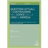 Dike Giuridica Questioni attuali e controverse nel codice della crisi di impresa. Le risposte ai nodi applicativi della nuova disciplina dopo il correttivo (D.Lgs. 13 settembre 2024, n. 136). Con aggiornamento o...