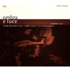 Georg Kallweit Ombra E Luce (CD) Album