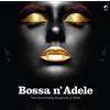 Various Artists Bossa N' Adele: The Electro-bossa Songbook of Adele (Vinyl LP)