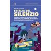 L'Italia del silenzio