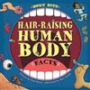 Paul Mason Body Bits: Hair-raising Human Body Facts (Copertina rigida) Body Bits