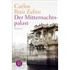 Carlos Ruiz Zafón Lisa Grüneisen Der Mitternachtspalast: Roman (Tascabile)