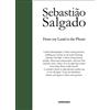 Sebastião Salgado Sebastião Salgado: From My Land to the Planet (Tascabile)