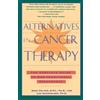 Ross Pelton Lee Overholser Alternatives in Cancer Therapy (Tascabile)